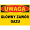 Trytyt Budowlana tablica ostrzegawcza UWAGA GŁÓWNY ZAWÓR GAZU KOD BTO-18