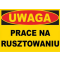 Trytyt Budowlana tablica ostrzegawcza UWAGA PRACE NA RUSZTOWANIU KOD BTO-31