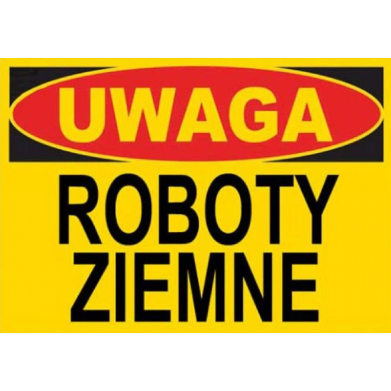 Trytyt Budowlana tablica ostrzegawcza UWAGA ROBOTY ZIEMNE KOD BTO-34
